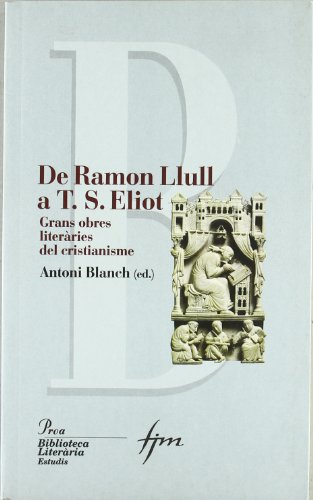 De Ramón Llull à T.S. Eliot