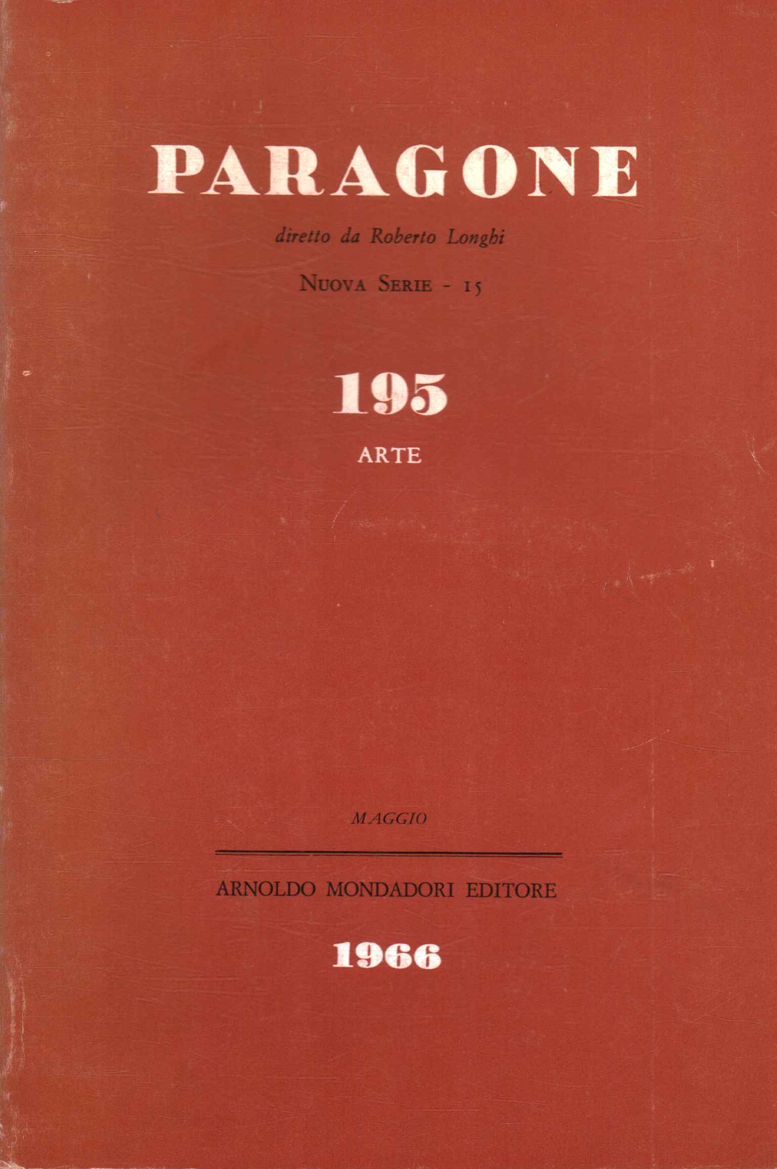 Paragone. Arte (Anno XVII Numero 195/15,Paragone. Arte (Anno XVII Numero 195/15