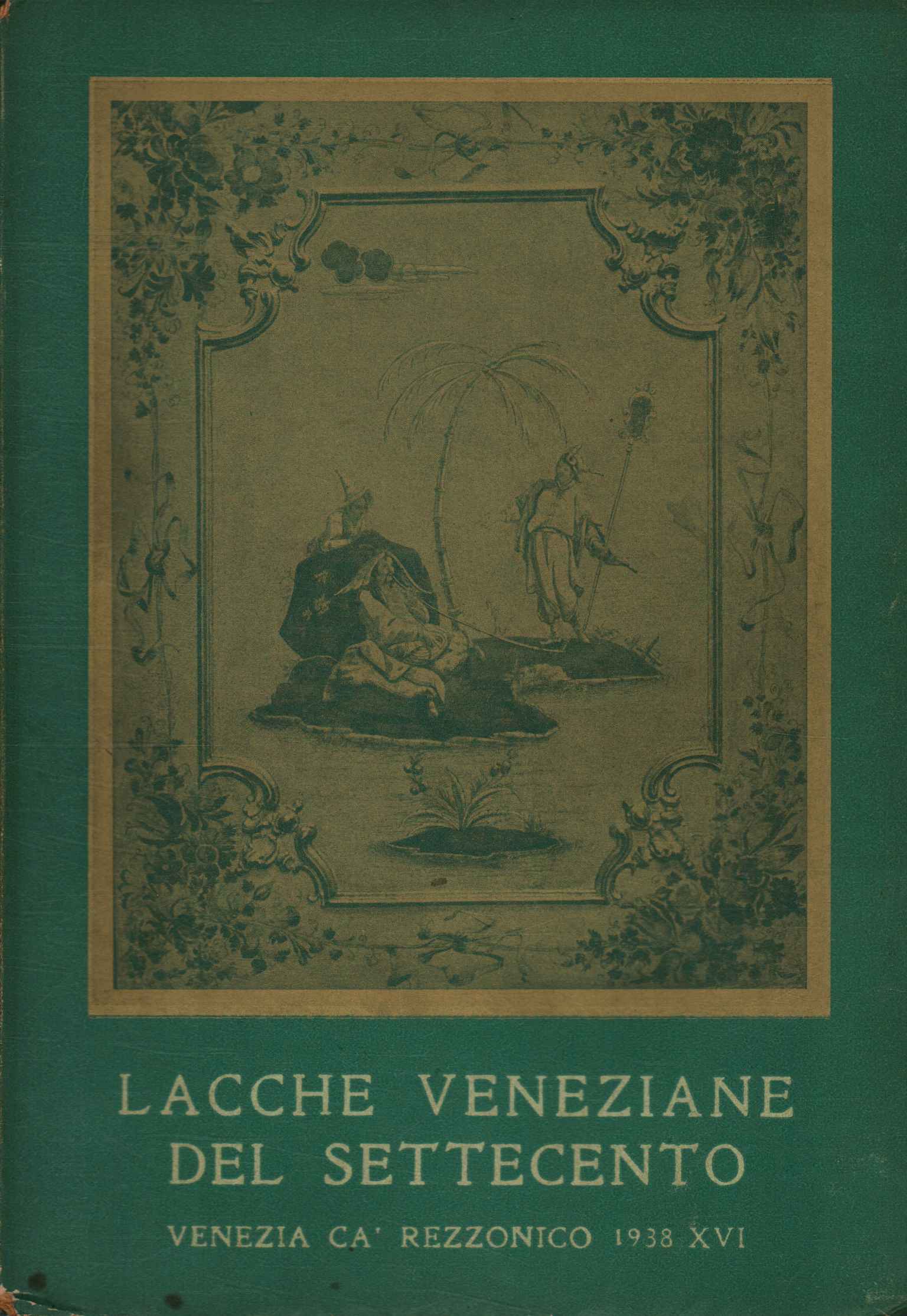 Lacas venecianas del siglo XVIII