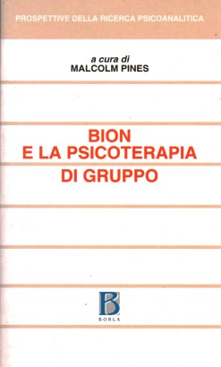 Bion e la psicoterapia di gruppo