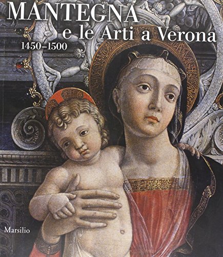 Mantegna und die Künste in Verona. 1450-1500