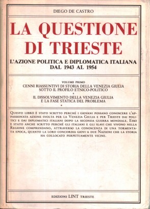 La questione di Trieste. L'azione politica e diplomatica italiana dal 1943 al 1954 (Volume 1)