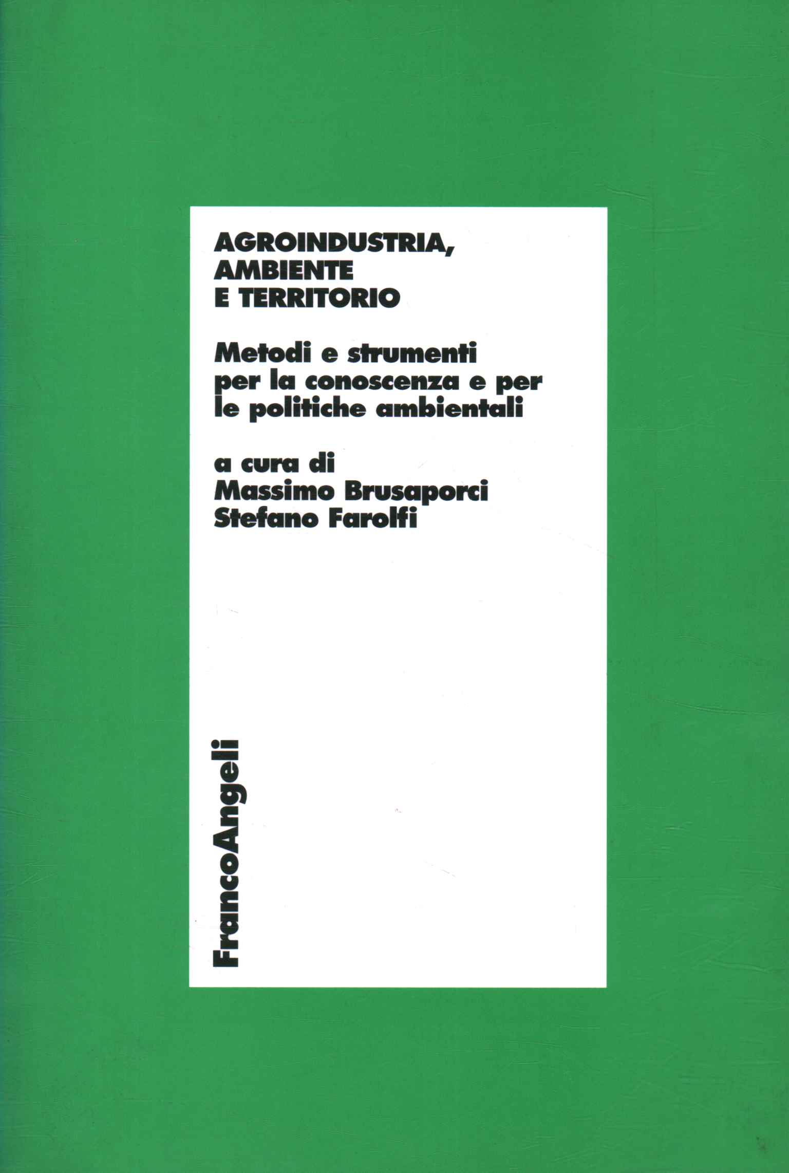 Agroindustria, medio ambiente y territorio