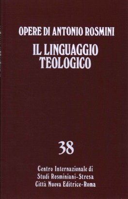 Opere teologiche. Il linguaggio teologico (Volume 1)