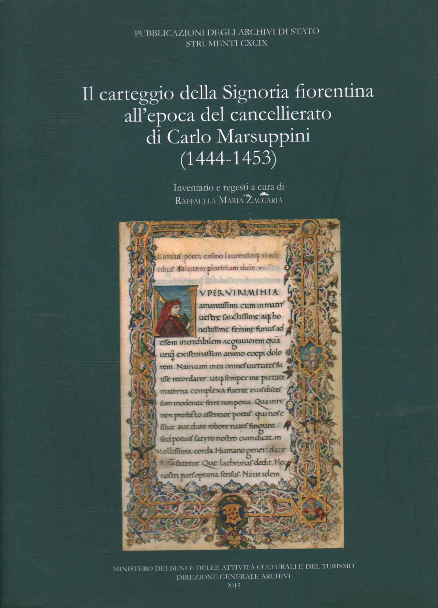 The correspondence of the Florentine Signoria to