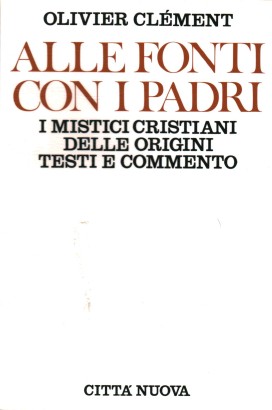 Alle fonti con i padri