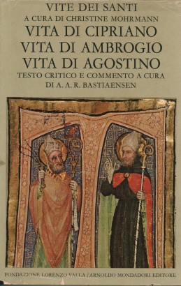 Vita di Cipriano Vita di Ambrogio Vita di Agostino