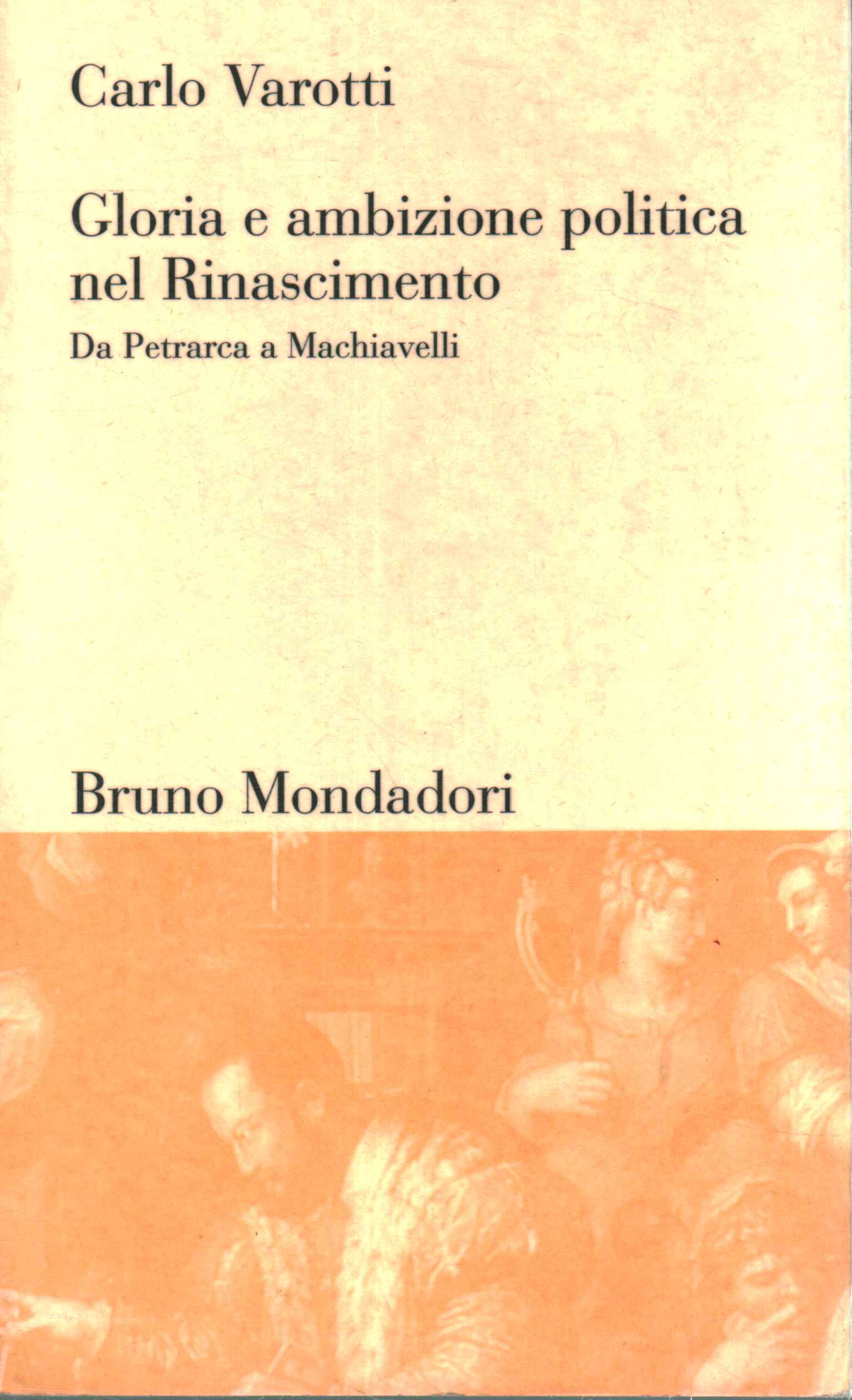 Gloria e ambizione politica nel Rinascim