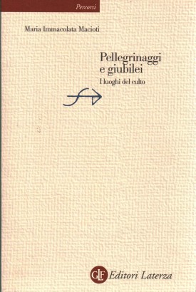 Pellegrinaggi e giubilei