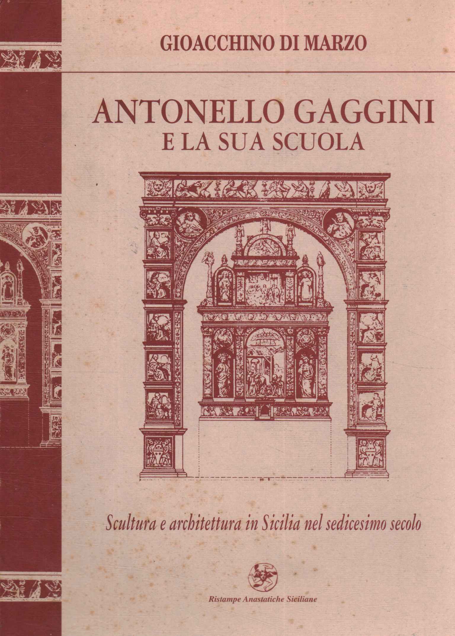 Antonello Gaggini and his school