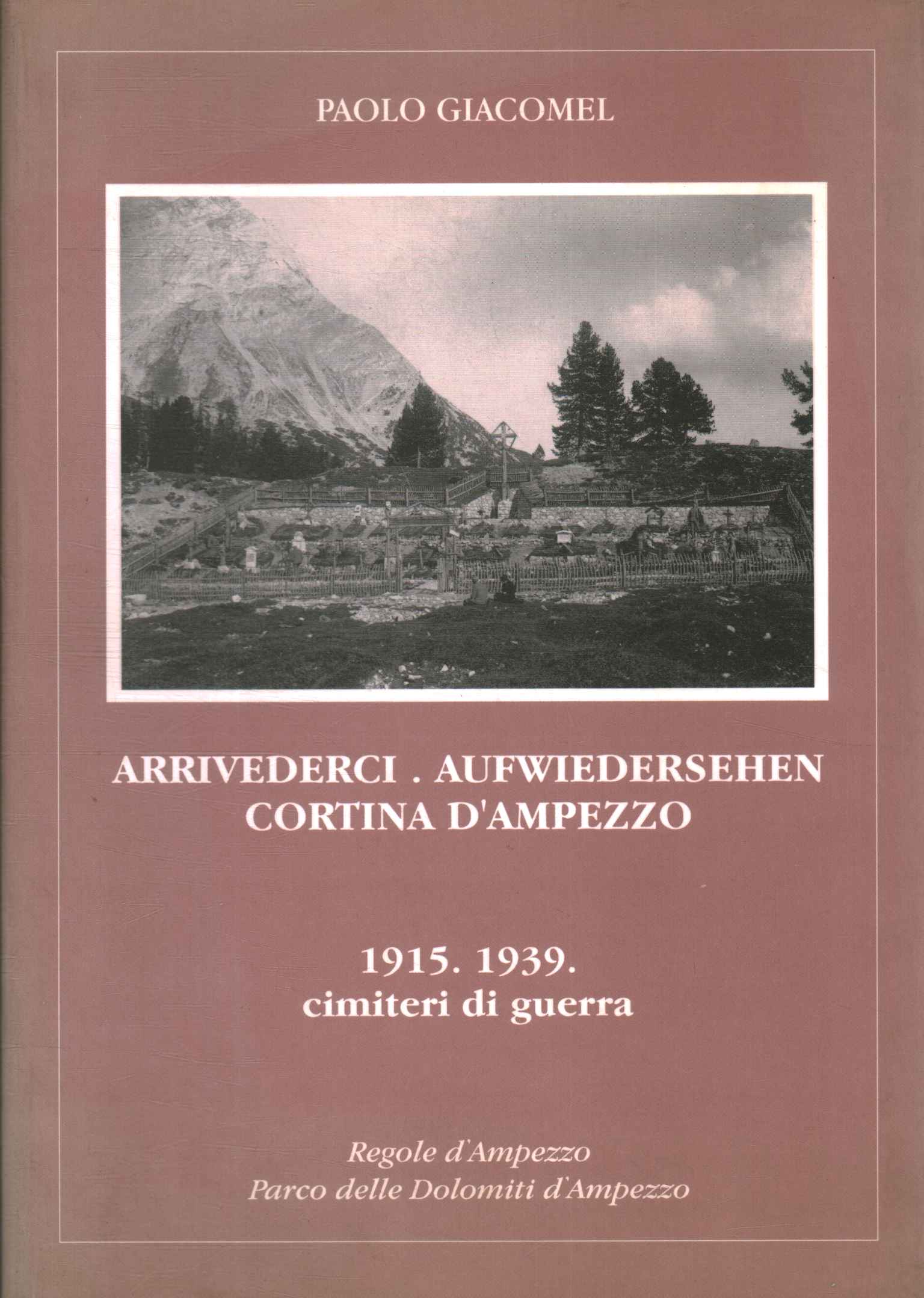 Jusqu'à ce que nous nous retrouvions. Aufwiedersehen Cortina d0apostr