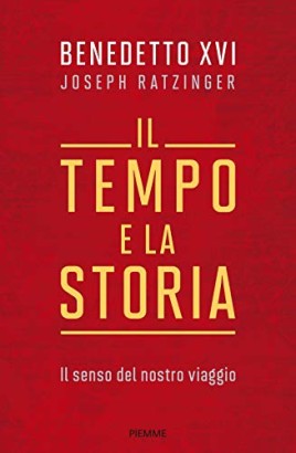 Il tempo e la storiaIl senso del nostro viaggio