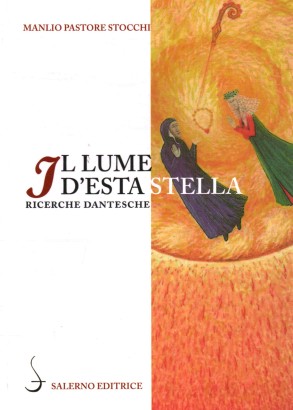 Il lume d'esta stella. Ricerche dantesche