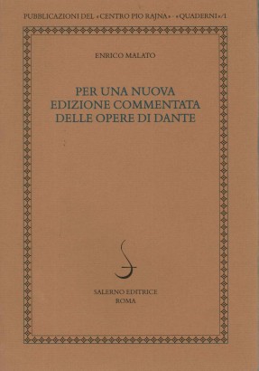 Per una nuova edizione commentata delle opere di Dante