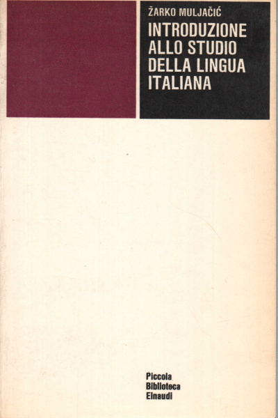 Introduction to the study of the Italian language