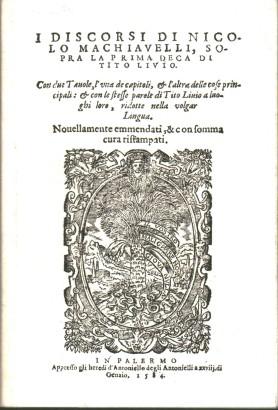 I discorsi di Nicolo Machiavelli, sopra la prima deca di Tito Livio