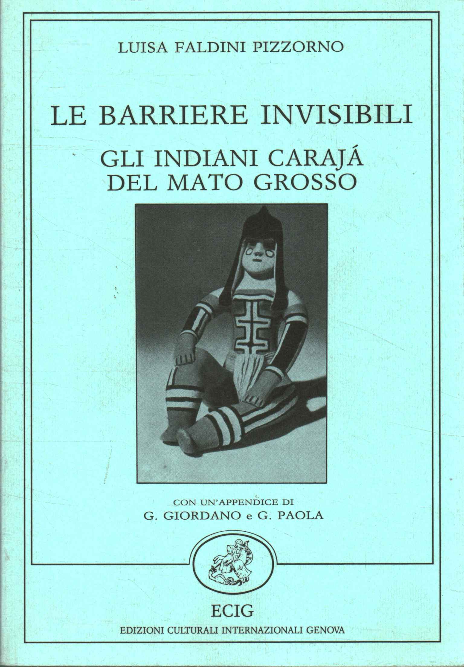 Le barriere invisibili. Gli indiani Cara