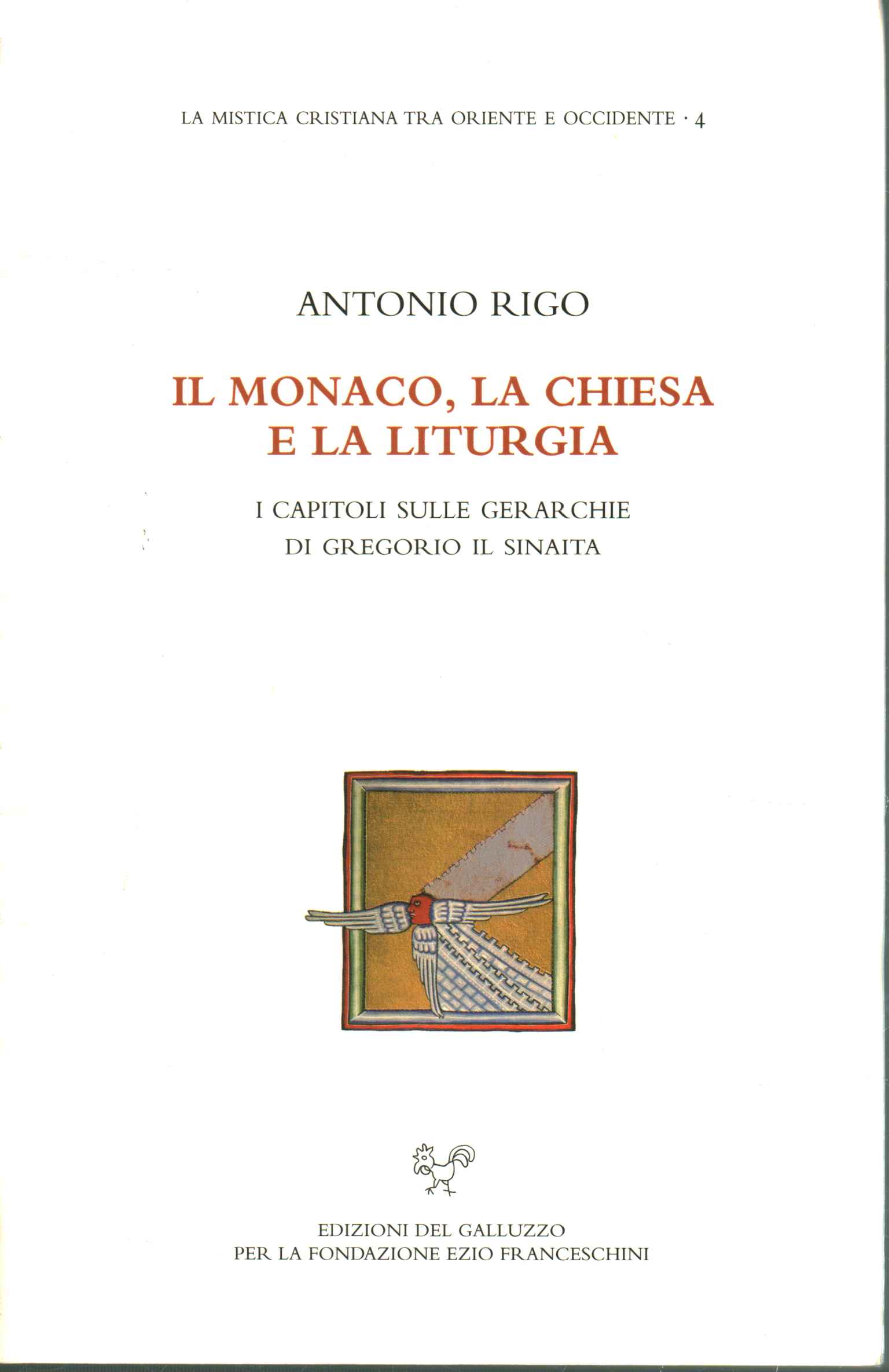 Il monaco la chiesa e la liturgia