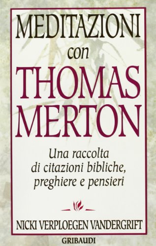 Meditations with Thomas Merton