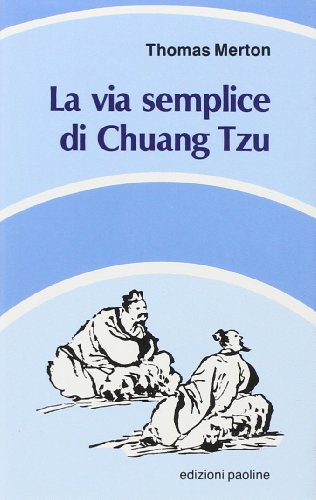 La voie simple de Chuang Tzu