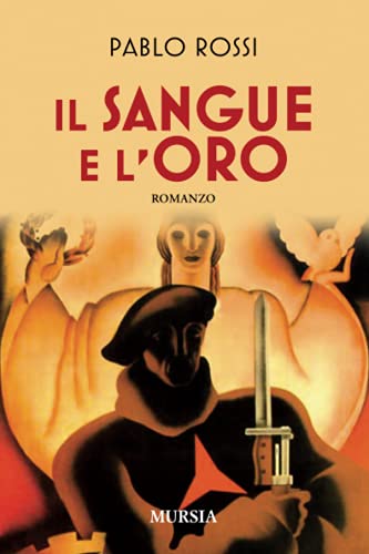 Il sangue e l'oro