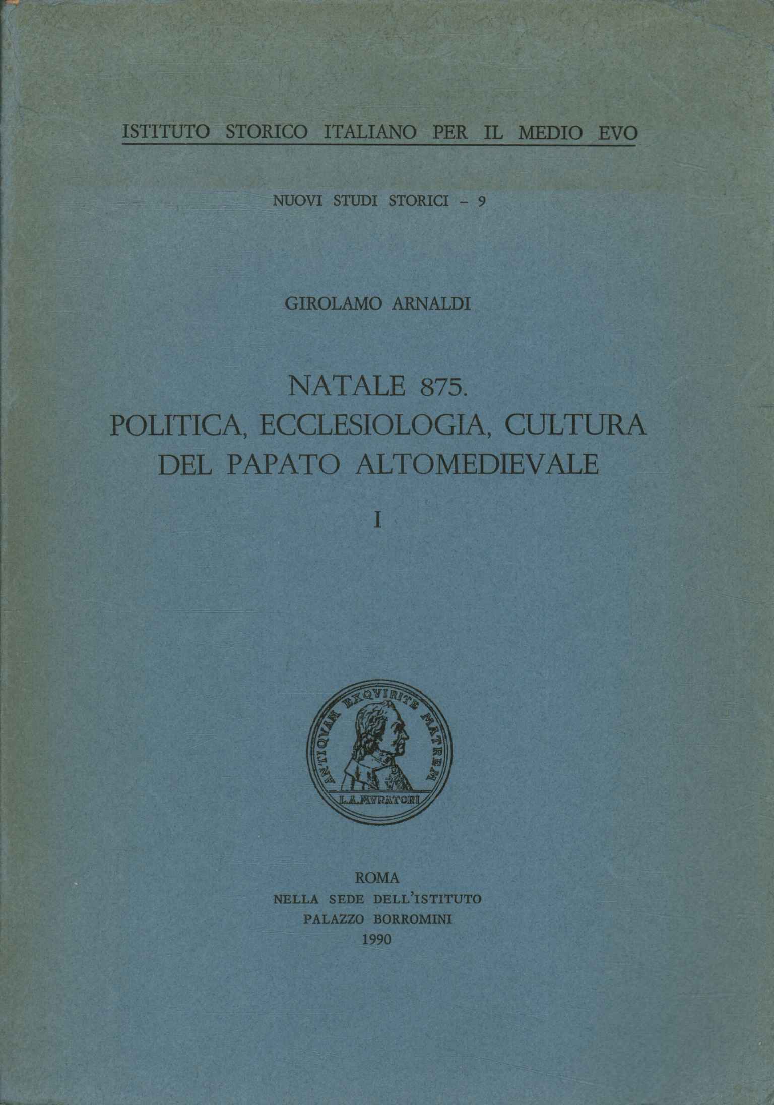 Noël 875. Ecclésiologie politique, culture,Noël 875. Ecclésiologie politique, culture