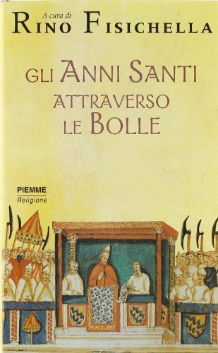 Gli anni santi attraverso le bolle