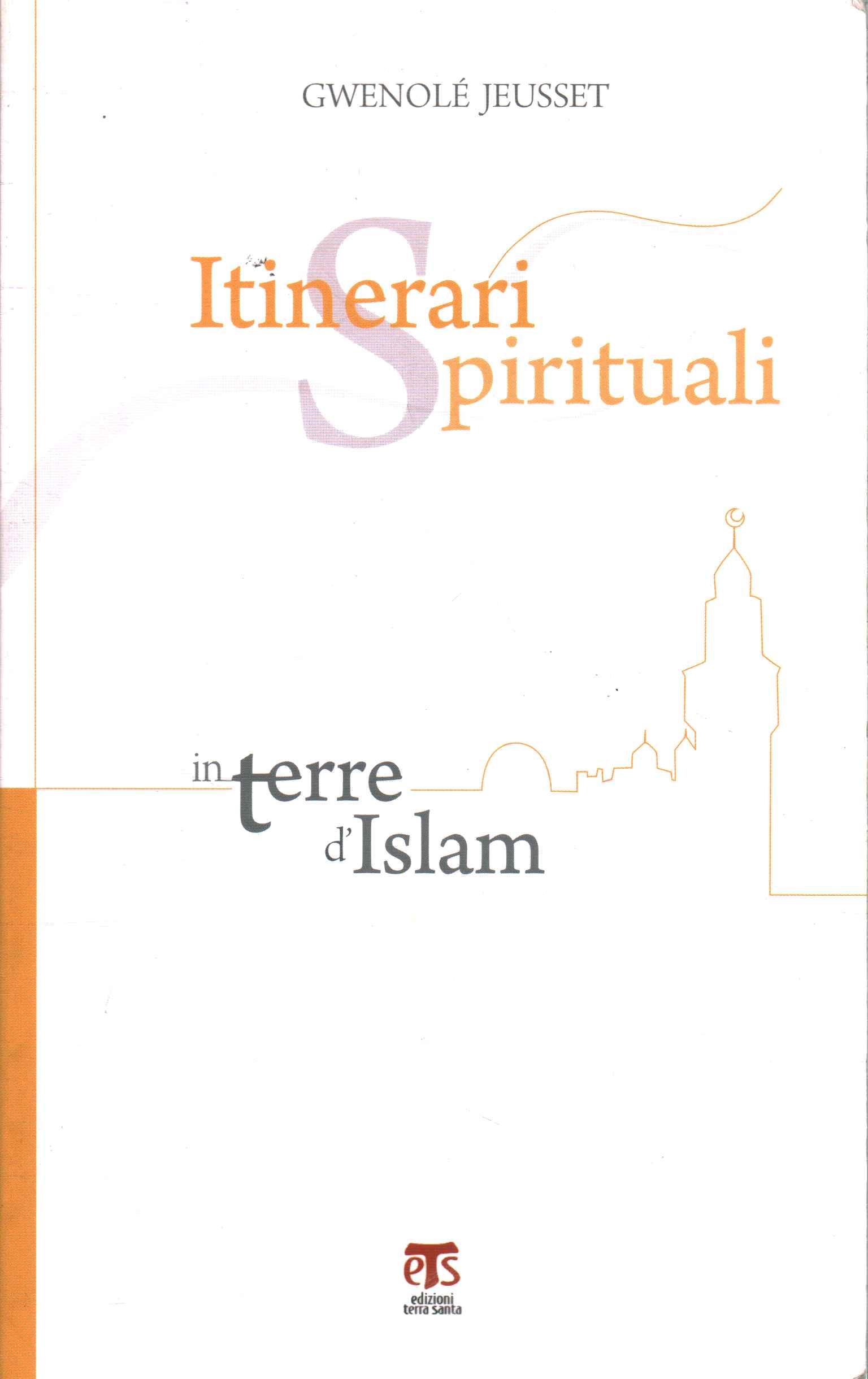 Itinerari spirituali in terre d0apostrophe