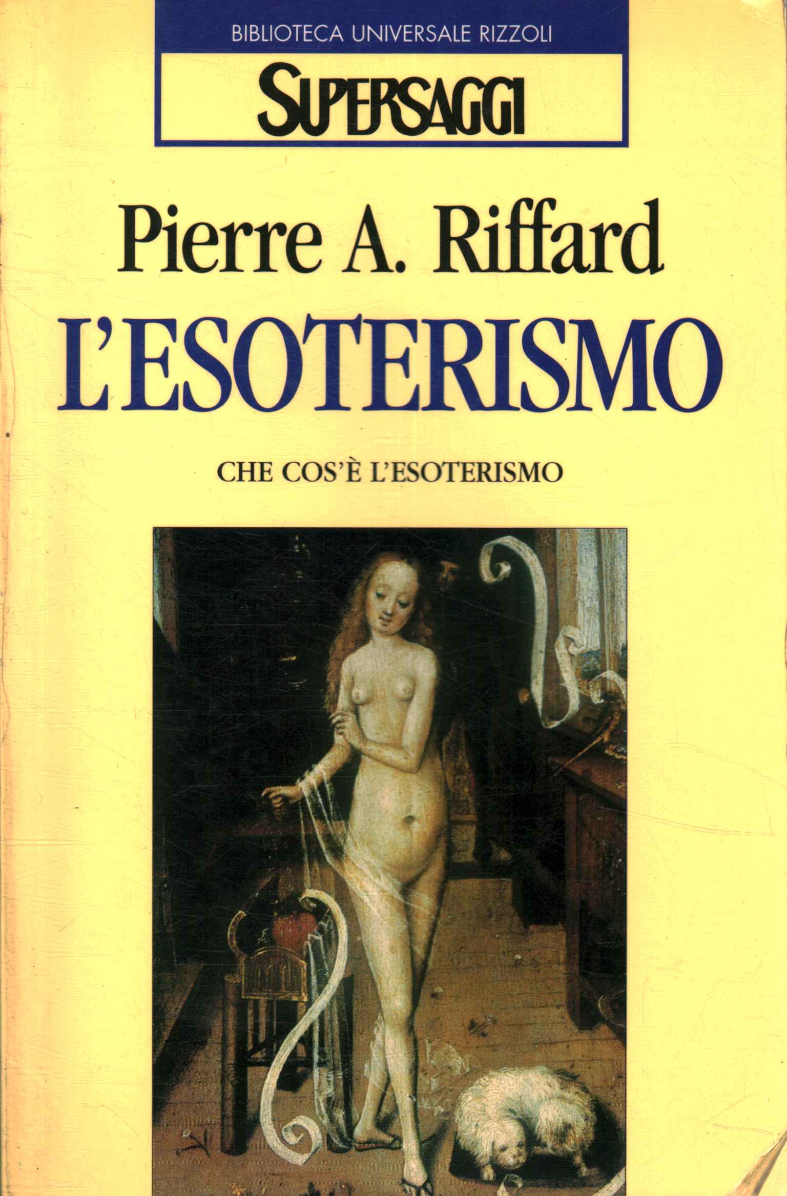 Esoterismo. Volumen uno