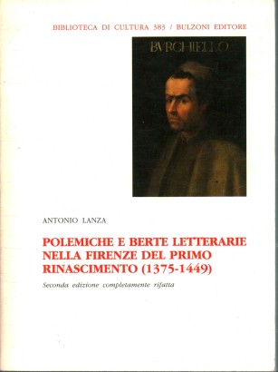 Polemiche e berte letterarie nella Firenze del primo Rinascimento (1375-1449)