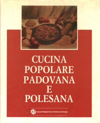 Cucina popolare padovana e polesana