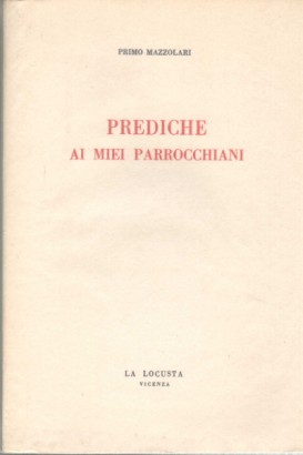 Prediche ai miei parrocchiani