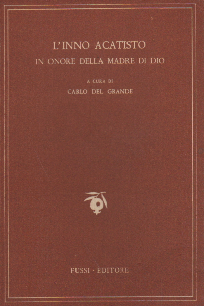 L'inno acatisto in onore della%,L'inno acatisto in onore della%