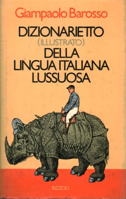 Dizionarietto (illustrato) della lingua italiana lussuosa