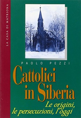 Cattolici in Siberia