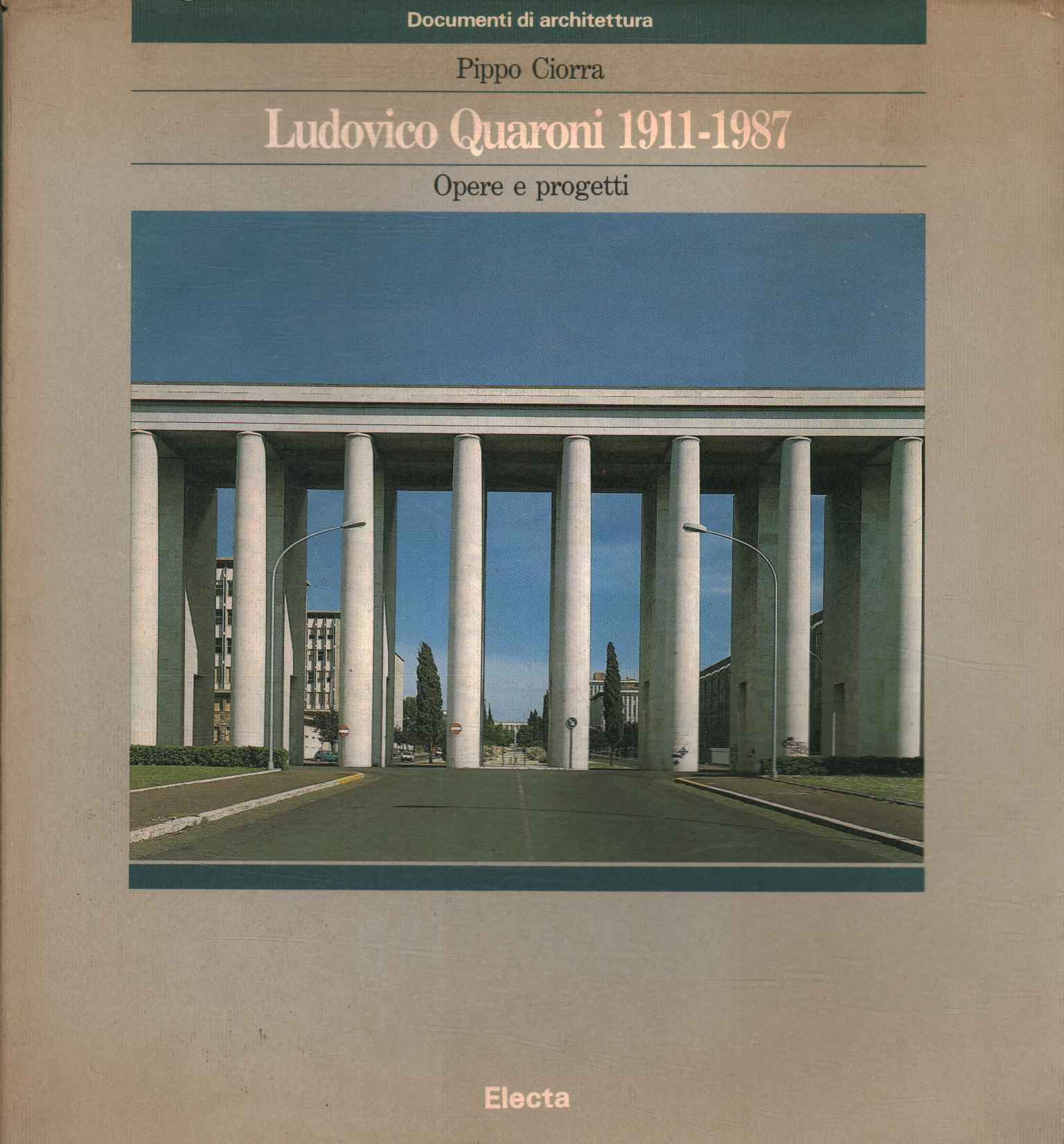 Ludovico Quaroni, Ludovico Quaroni 1911-1987