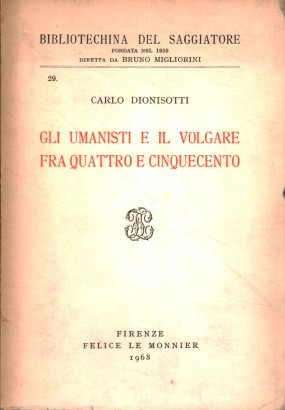 Gli umanisti e il volgare fra quattro e cinquecento