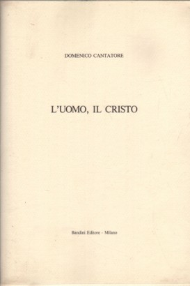 L'uomo, il Cristo