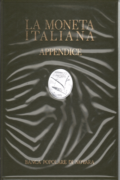 La moneda italiana un siglo desde 1870 - Primer céntimo, AA.VV.