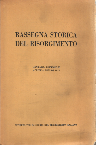 Historical review of the Risorgimento year LXII fasc, AA.VV.