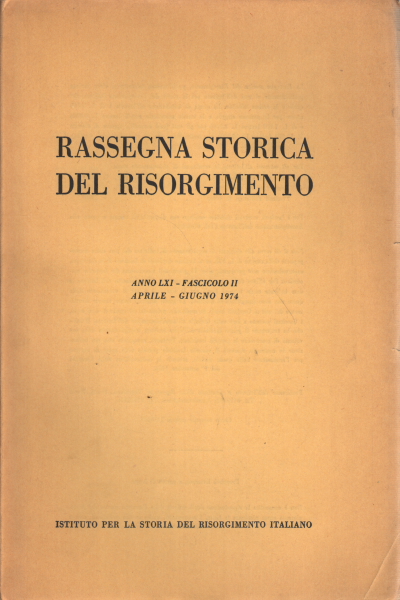 Historical review of the Risorgimento year LXI fasci, AA.VV.