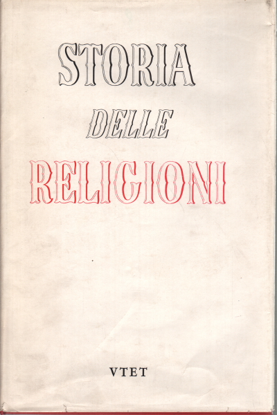 Storia delle religioni (2 volumi), Pietro Tacchi Venturi