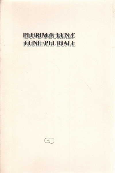 Plurimæ Lunae. Lunas pluriales, Sergio Vannucchi