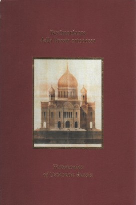 Testimonianze della Russia ortodossa/Testimonies of Orthodox Russia (3 volumi)