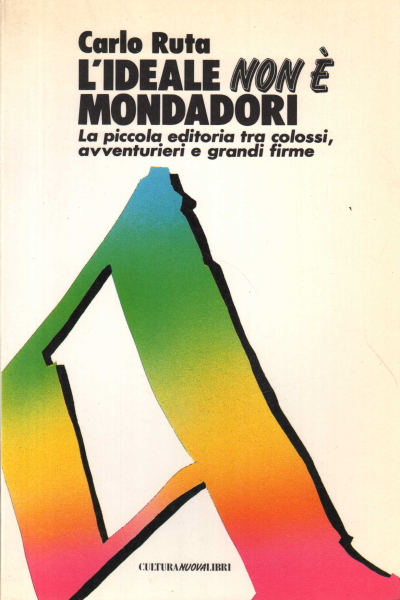 The ideal is not Mondadori, Carlo Ruta