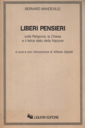 Liberi pensieri sulla Religione, la Chiesa e il felice stato della Nazione