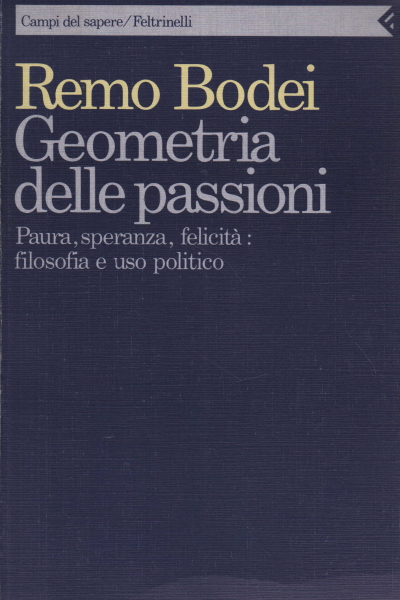 Geometry of Passions, Remo Bodei