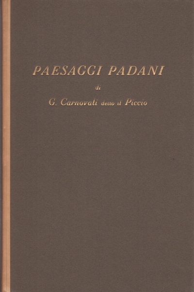 Landscapes of the po valley, Giorgio Nicodemi