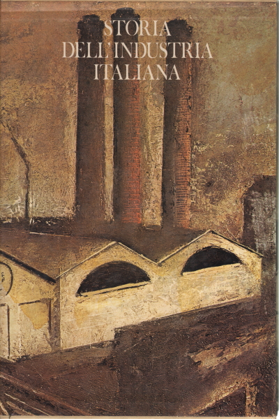 Histoire de l'industrie italienne, AA.VV.