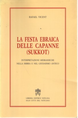 La festa ebraica delle capanne (sukkot)